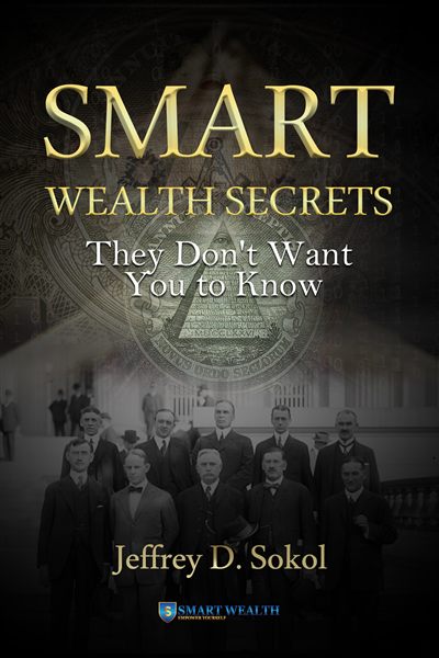Smart Wealth Secrets — Jeffrey D. Sokol